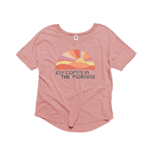 Joy Comes in the Morning Ladies Flowy Eco-Triblend Tee