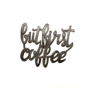 But First Coffee