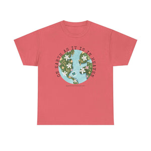 On Earth as it is in Heaven Tee