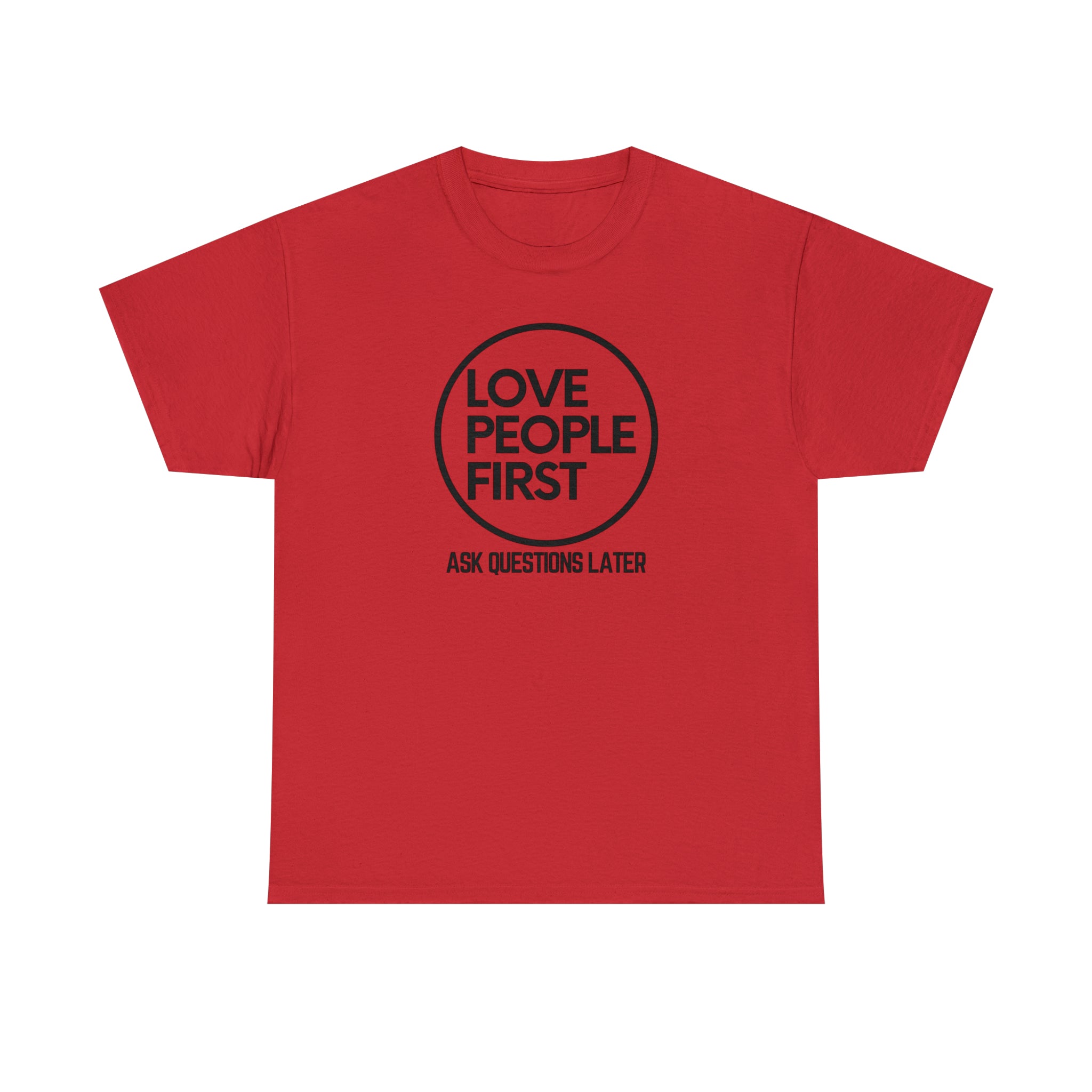 Love People First Tee