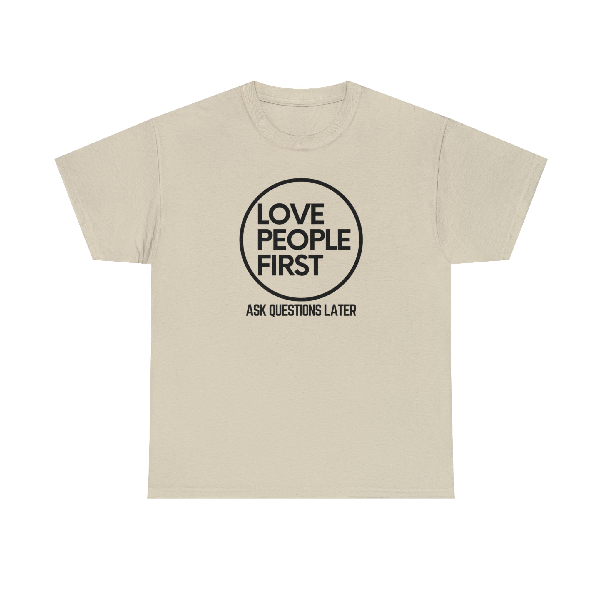 Love People First Tee