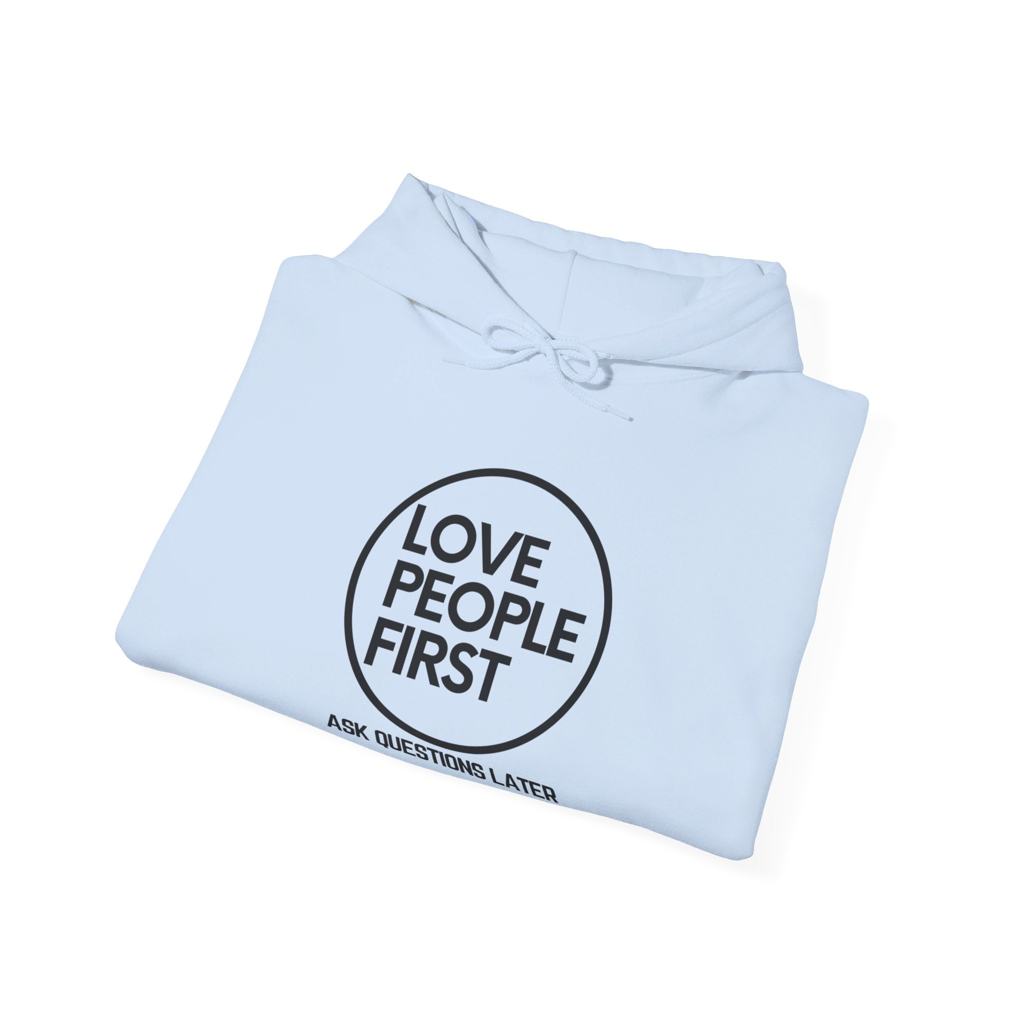 Love People First Hoodie